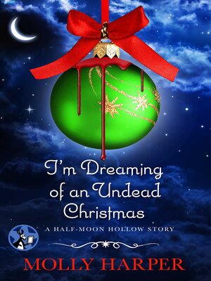 cover image of I'm Dreaming of an Undead Christmas
